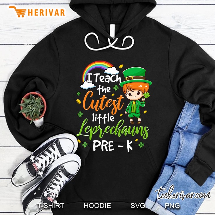 I Teach Cutest Little Leprechauns Pre-K Hoodie