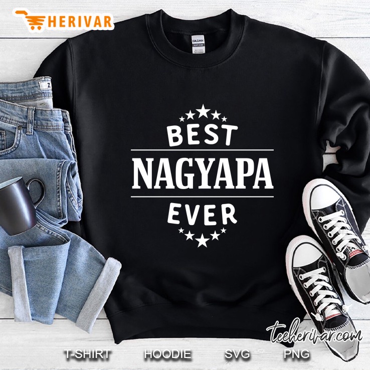 Best Nagyapa Ever Sweatshirt