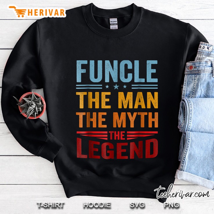 Funcle The Man The Myth The Legend Vintage Version Sweatshirt