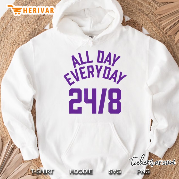 All Day Everyday 24/8 Hoodie
