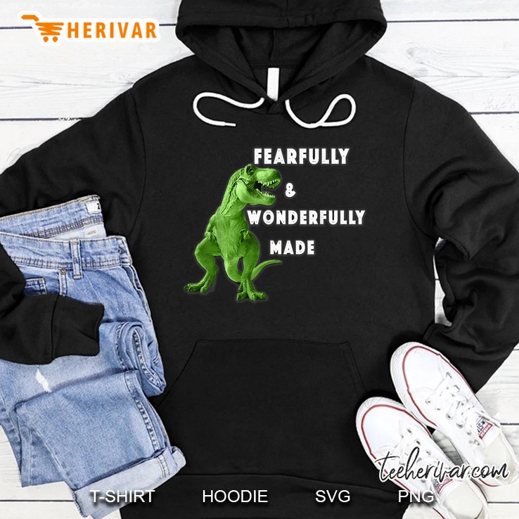 Christian Dinosaur S Fearfully And Wonderfully Made Hoodie