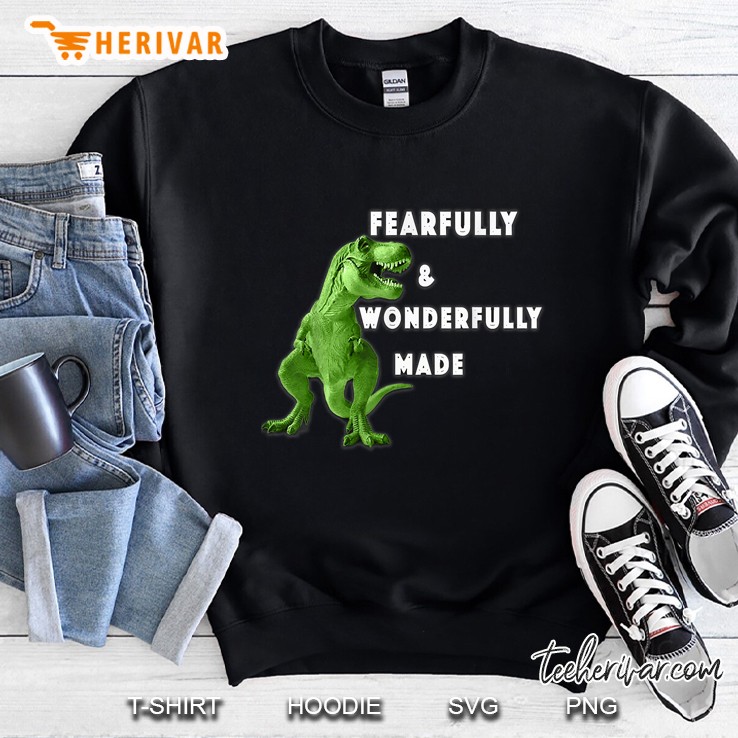 Christian Dinosaur S Fearfully And Wonderfully Made Sweatshirt