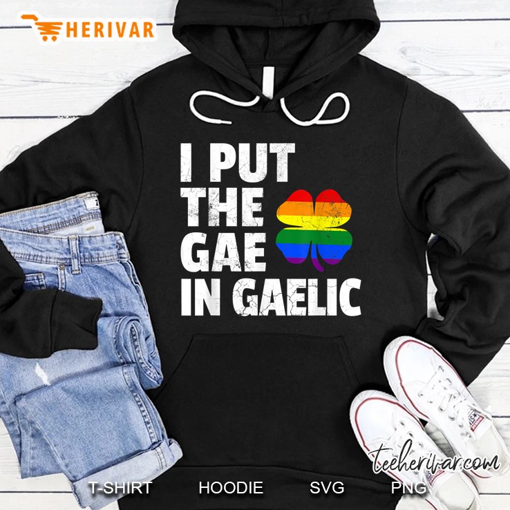 I Put The Gae In Gaelic LGBT Flag Four Leaf Clover Version Hoodie