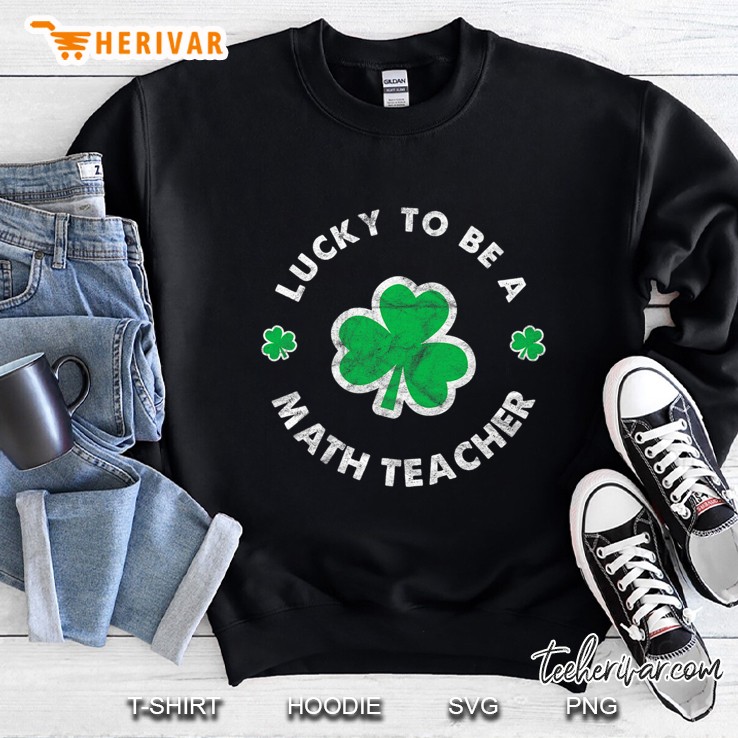 Lucky To Be A Math Shamrock Version Sweatshirt