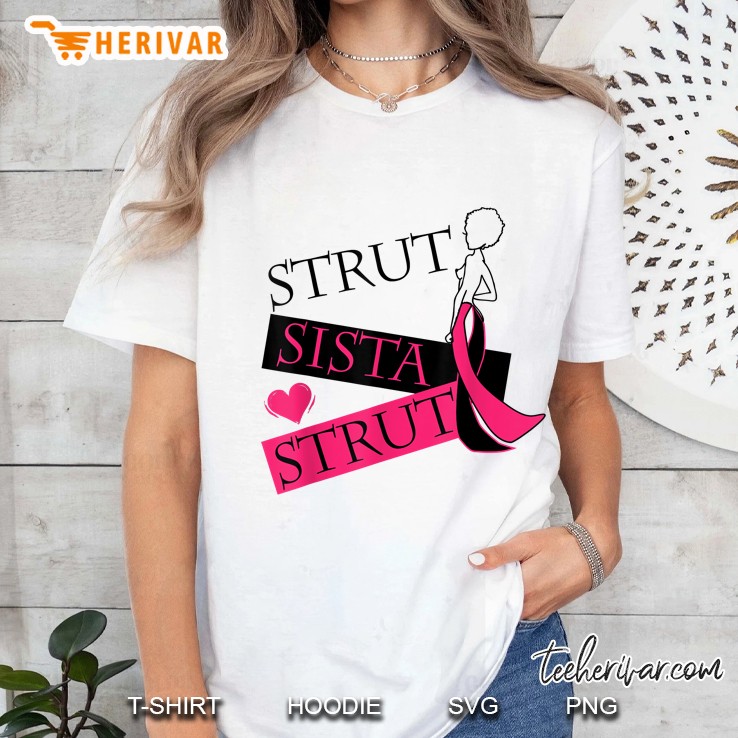 Strut Sista Strut Breast Cancer Ladies Tee