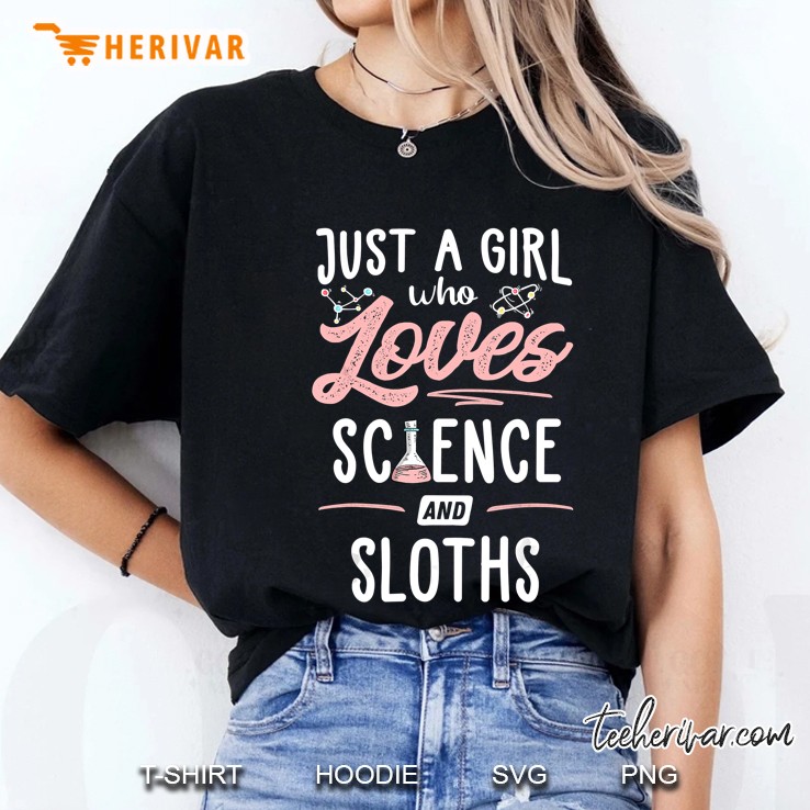 Just A Girl Who Loves Science And Sloths Ladies Tee