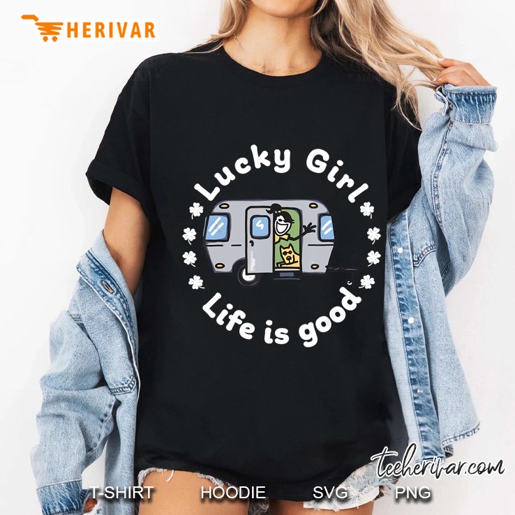 Lucky Girl Life Is Good Camper Trailers Four Leaf Clover Version Ladies Tee