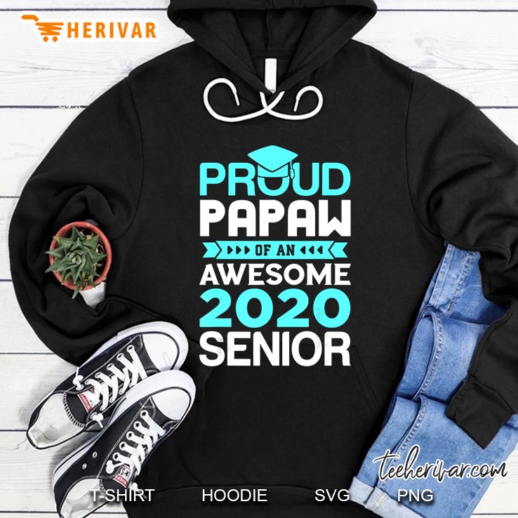 Proud Papaw Of An Awesome 2020 Senior Hoodie