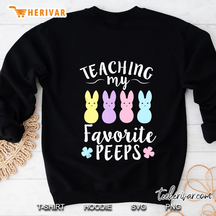 Teaching My Favorite Peeps Easter Bunny Egg Hunt Sweatshirt