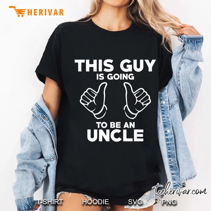 This Guy Is Going To Be An Uncle Ladies Tee