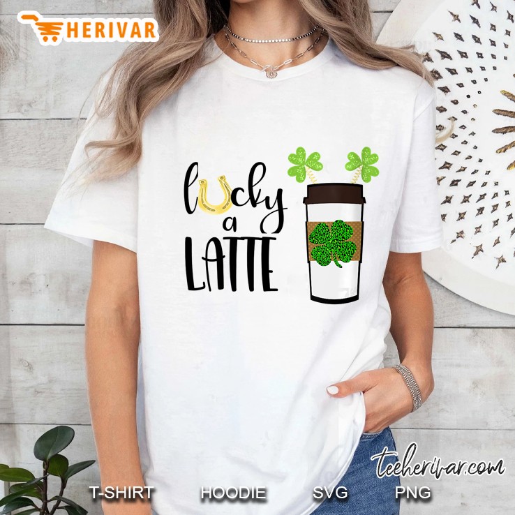 Lucky A Latte Coffee St Patrick Day Ladies Tee