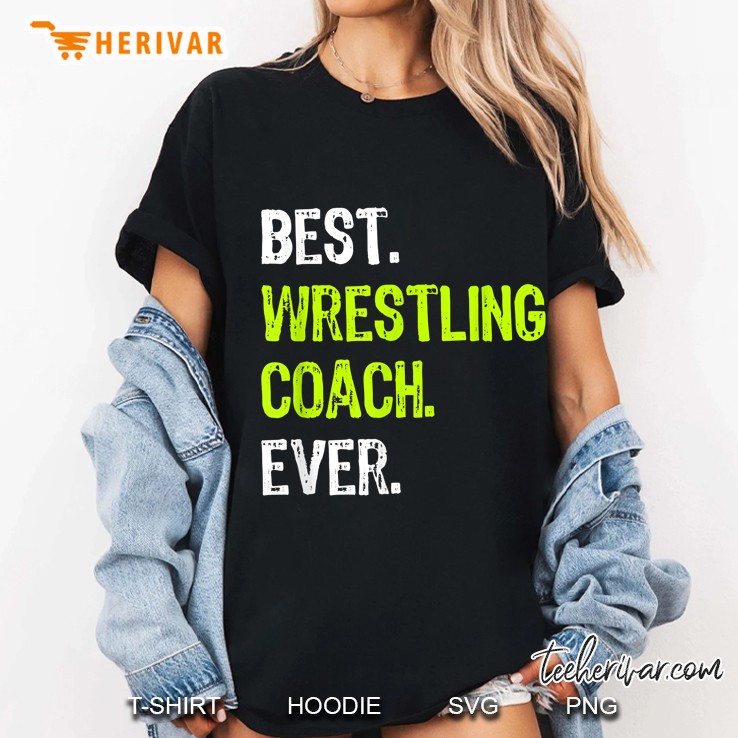 Best Wrestling Coach Ever Ladies Tee
