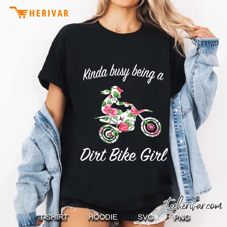 Kinda Busy Being A Dirt Bike Girl Floral Version Ladies Tee