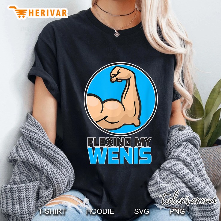 Flexing My Wenis Ladies Tee