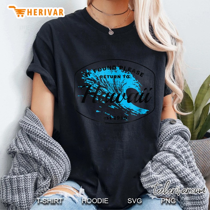 If Found Please Return To Hawaii Est 1959 Sea Wave Version Ladies Tee