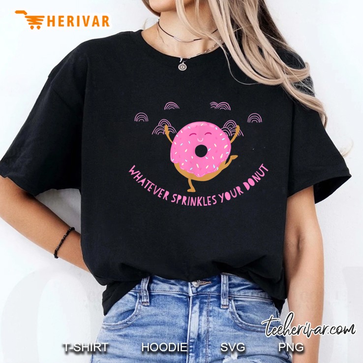 Whatever Sprinkles Your Donut Ladies Tee