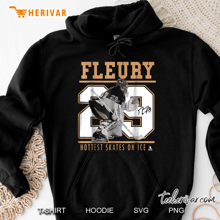 Fleury 29 Hottest Skates On Ice Hoodie