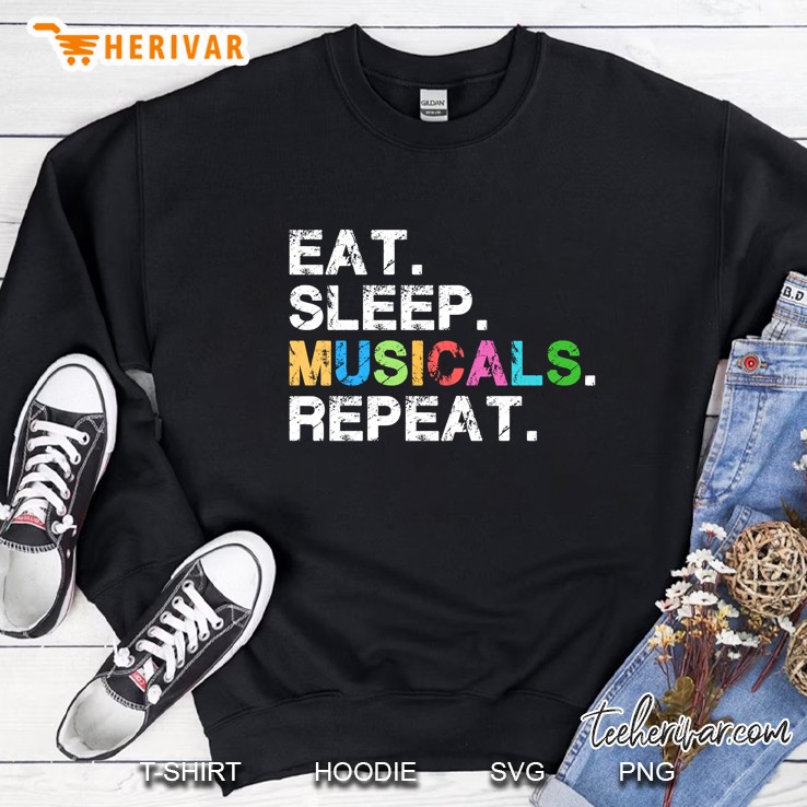 Eat Sleep Musicals Repeat Sweatshirt