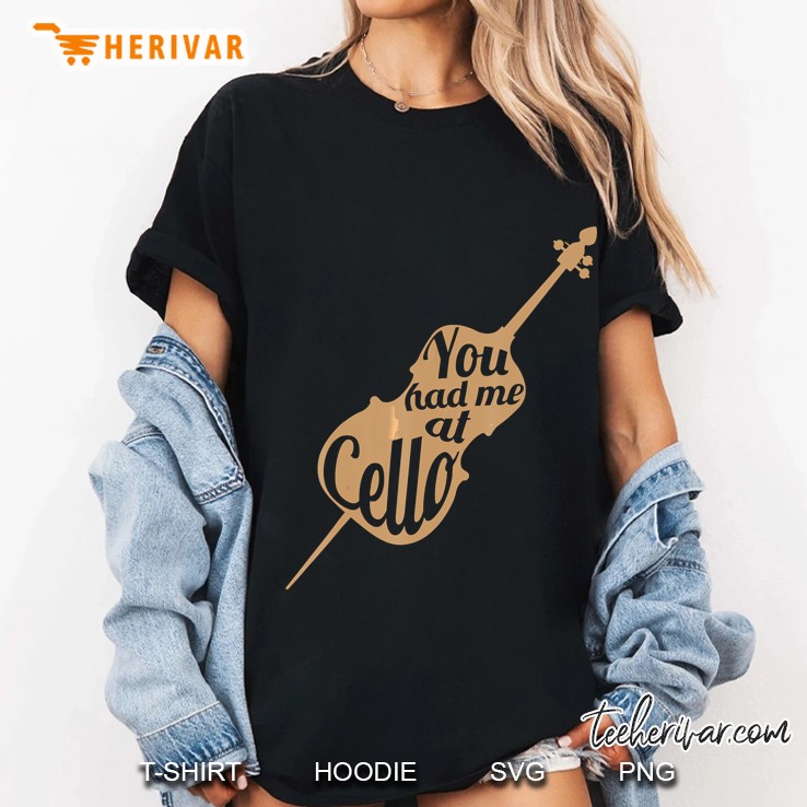 You Had Me At Cello Ladies Tee