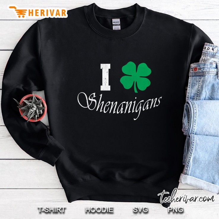 I Love Shenanigans Sweatshirt