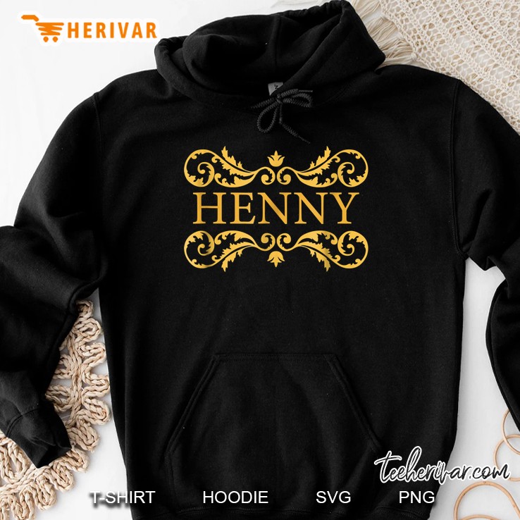 Henny Hoodie