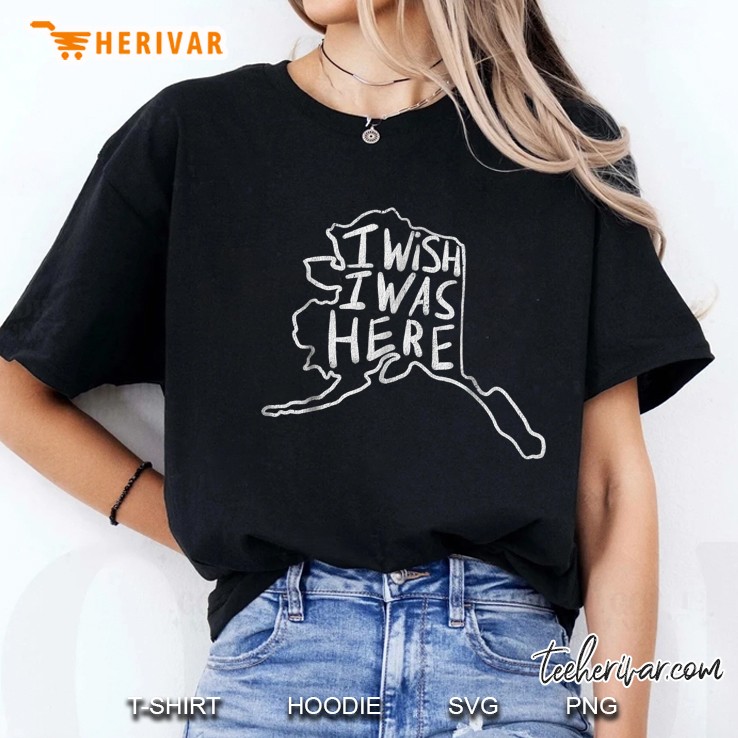 I Wish I Was Here Alaska Map Version Ladies Tee