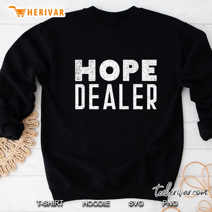 Hope Dealer Grunge Version Sweatshirt