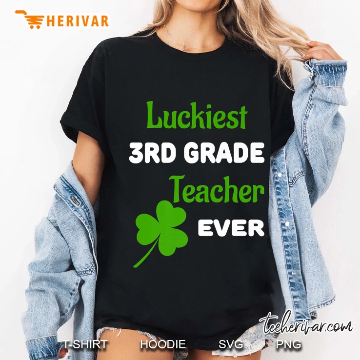 Luckiest 3Rd Grade Teacher Ever Shamrock Version Ladies Tee