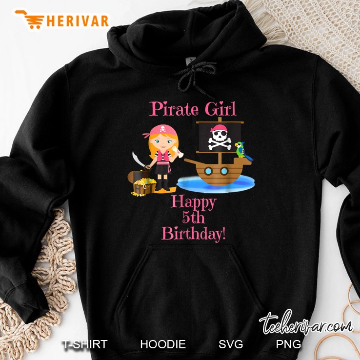 Pirate Girl Happy 5Th Birthday Hoodie