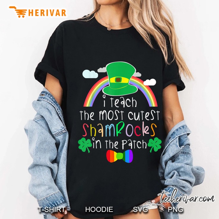 St Patricks Teacher I Teach Cutest Shamrocks In Patch Ladies Tee