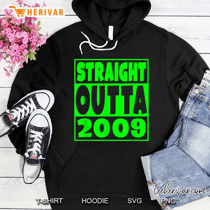 Straight Outta 2009 Hoodie