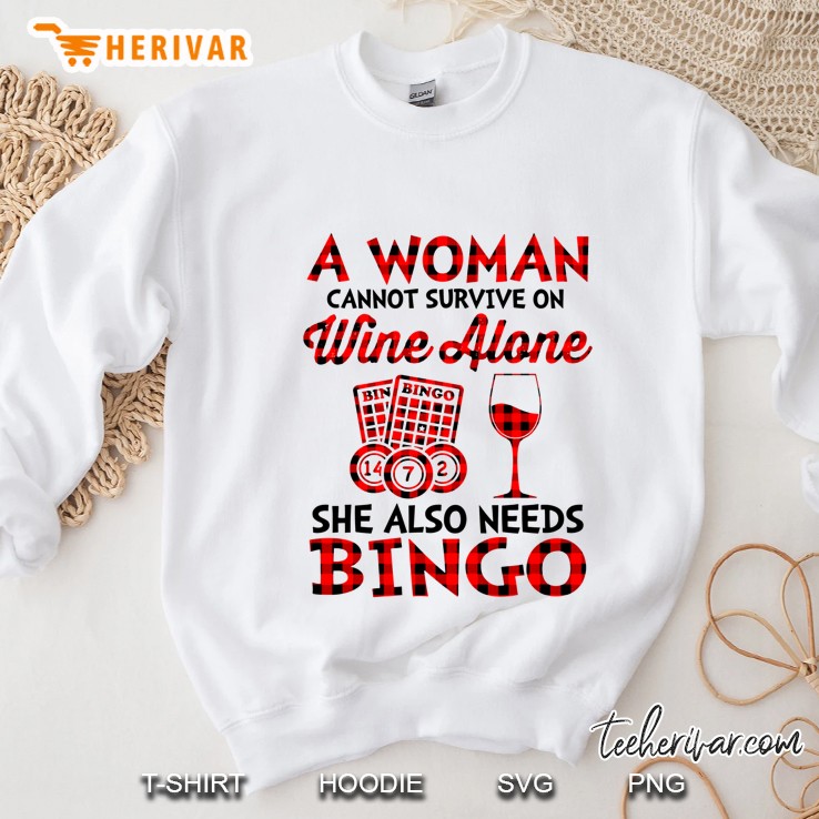 A Woman Cannot Survive On Wine Alone She Also Needs Bingo Plaid Version Sweatshirt