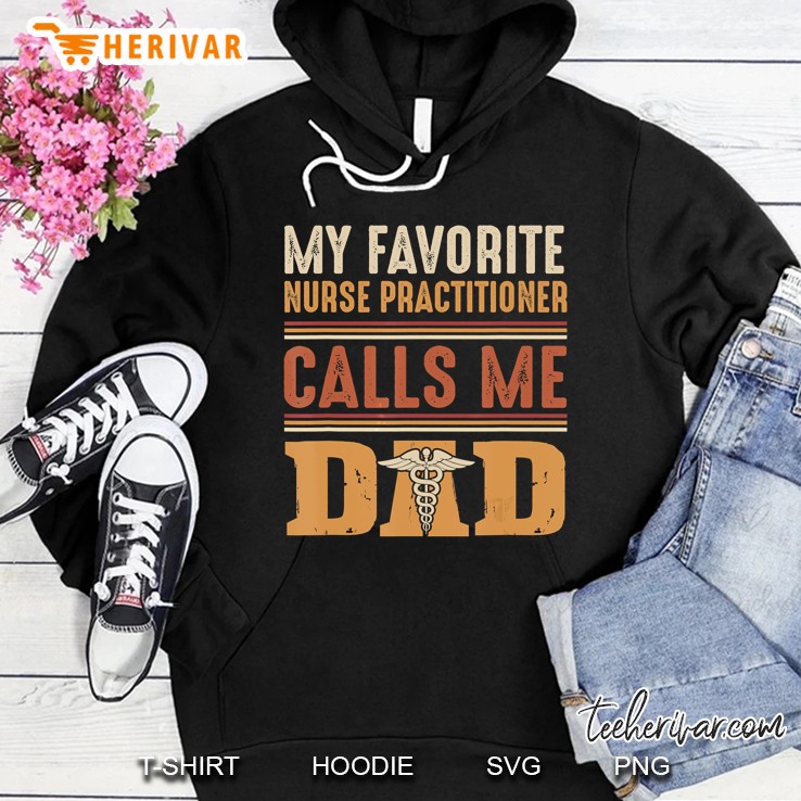 My Favorite Nurse Practitioner Calls Me Dad Caduceus Vintage Version Hoodie