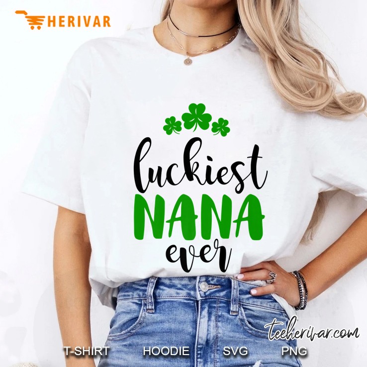 Luckiest Nana Ever St. Patrick