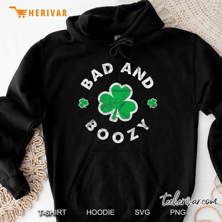 Bad And Boozy Saint Patricks Day Drinking Hoodie