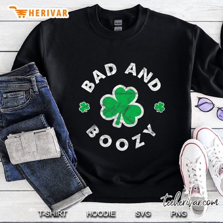 Bad And Boozy Saint Patricks Day Drinking Sweatshirt