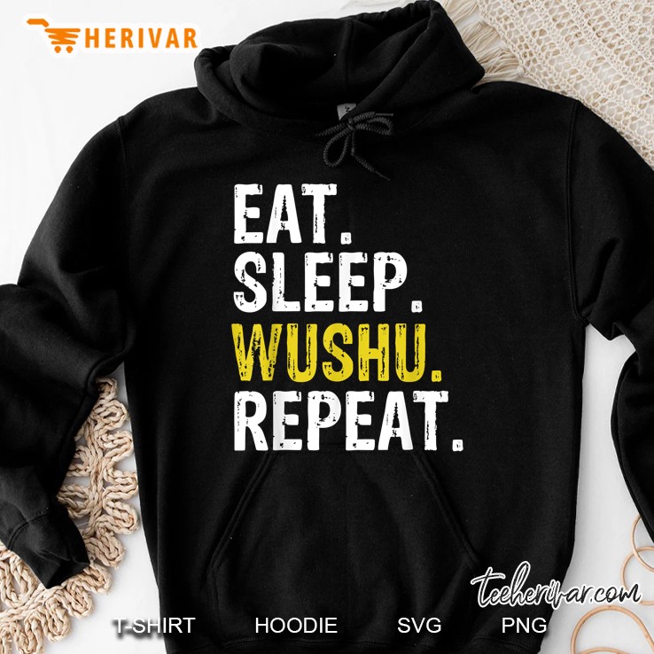 Eat Sleep Wushu Repeat Hoodie