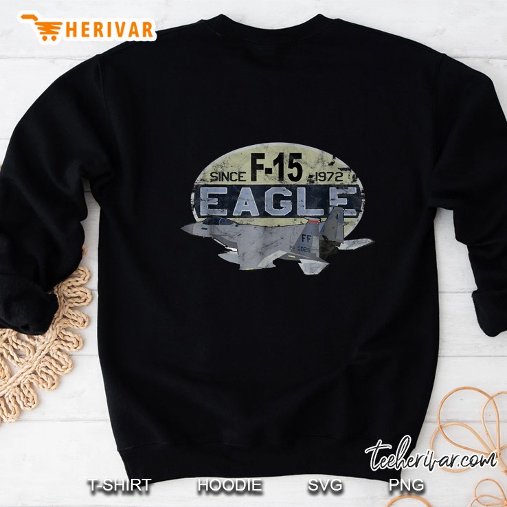 F-15 Eagle Since 1972 Sweatshirt