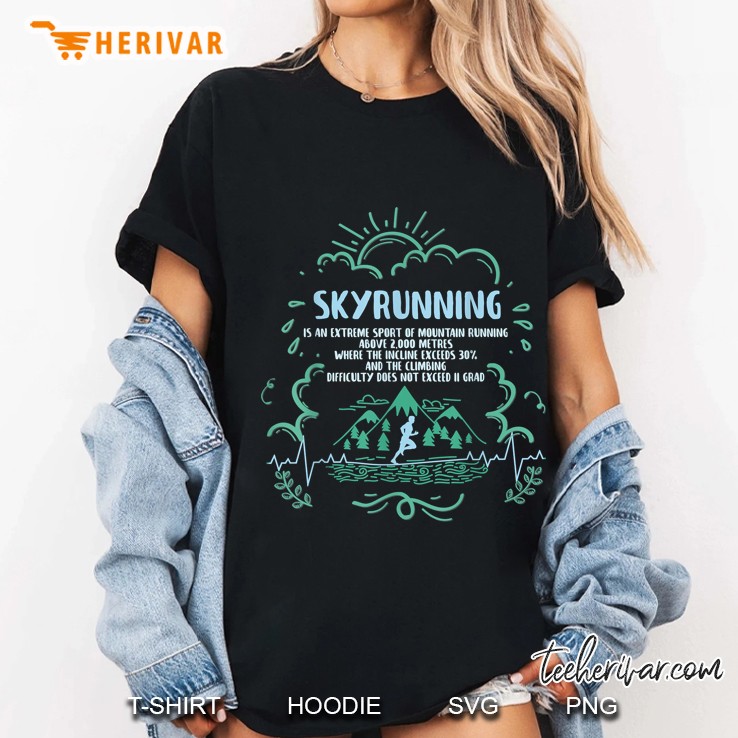 Skyrunning Is An Extreme Sport Of Mountain Running Above 2000 Metres Ladies Tee