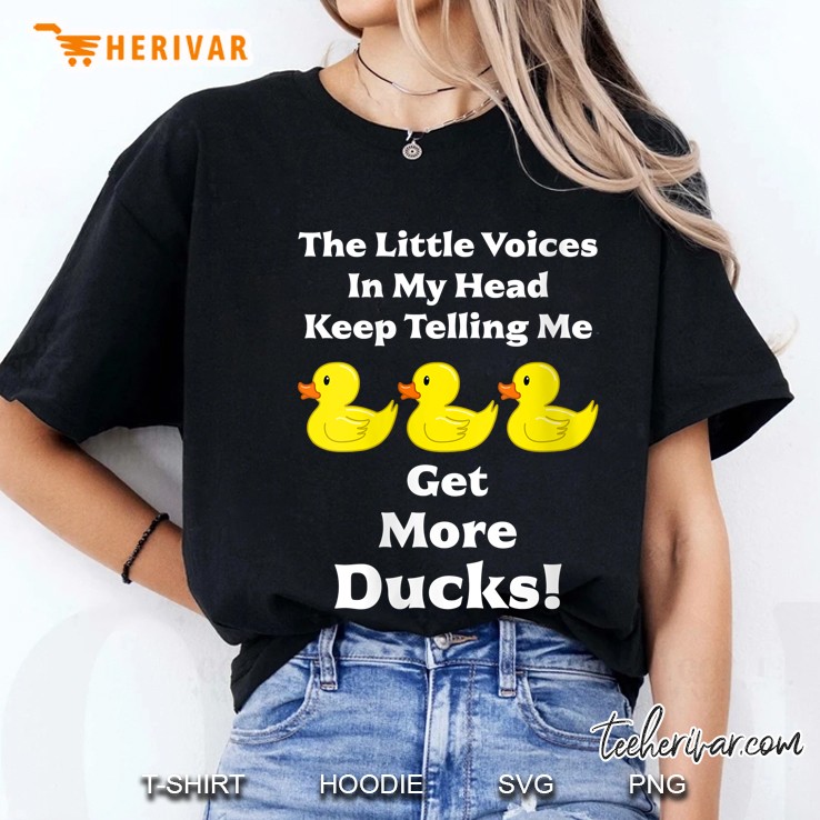 The Little Voices In My Head Get More Ducks Ladies Tee