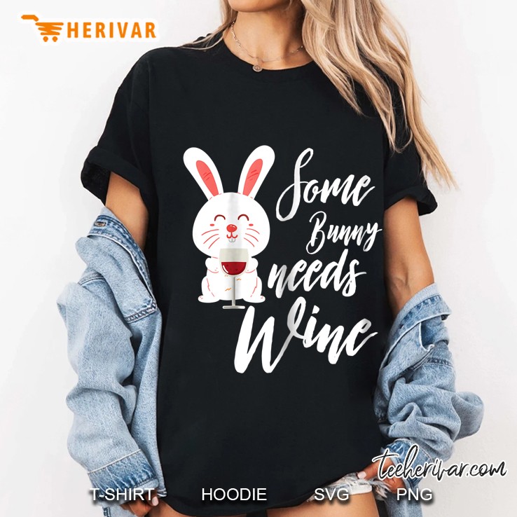 Some Bunny Needs Wine Ladies Tee