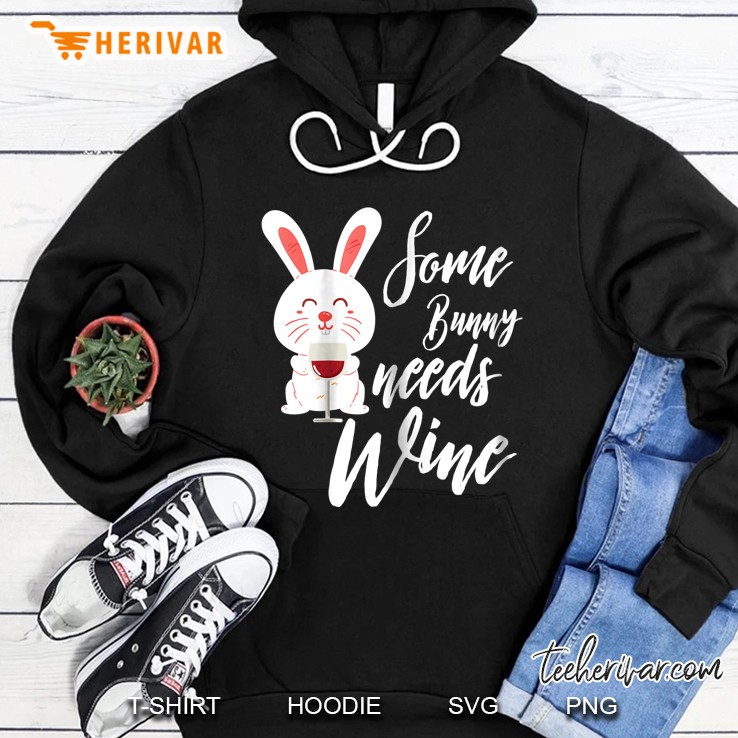 Some Bunny Needs Wine Hoodie