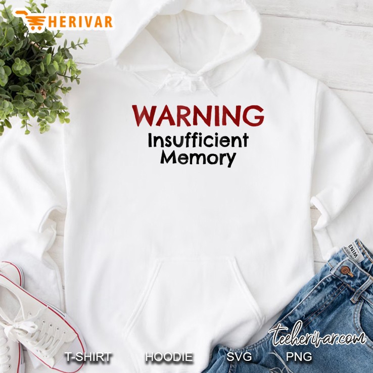 Warning Insufficient Memory Hoodie