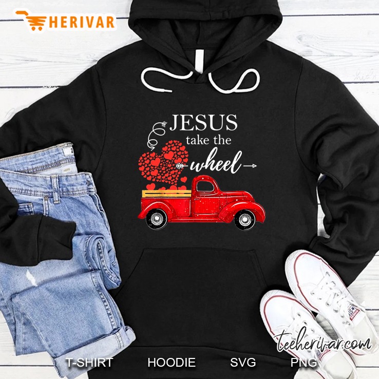 Jesus Take The Wheel Red Truck Hearts Version Hoodie