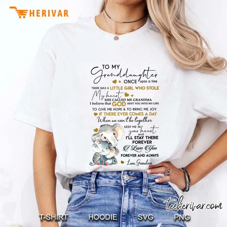 To My Granddaughter Once Upon A Time I Love You Forever And Always Grandma Elephant Version Ladies Tee