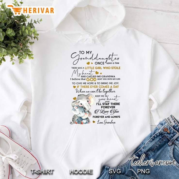 To My Granddaughter Once Upon A Time I Love You Forever And Always Grandma Elephant Version Hoodie