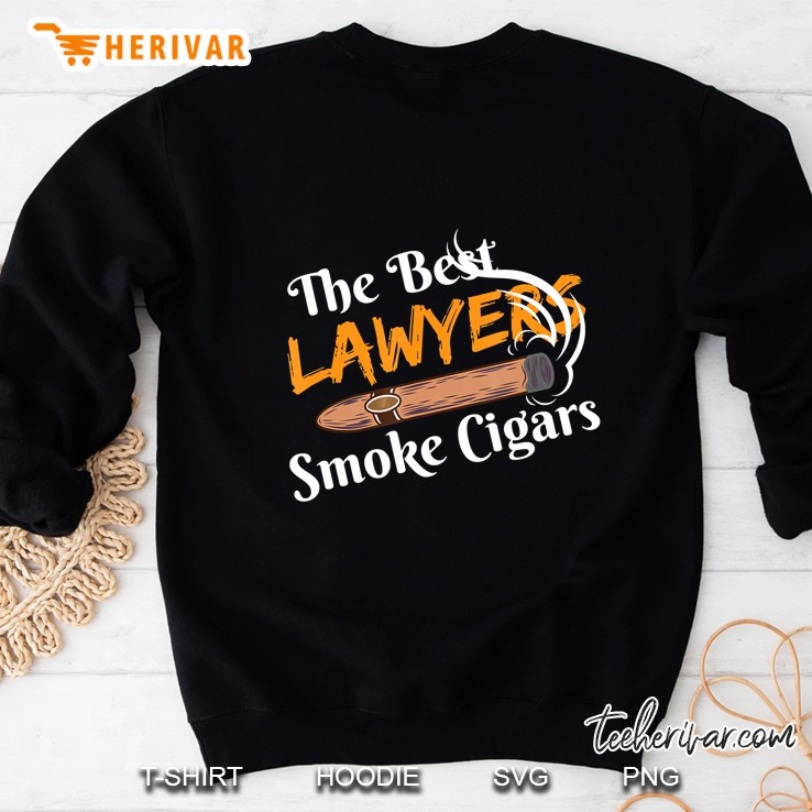 The Best Lawyers Smoke Cigars Sweatshirt