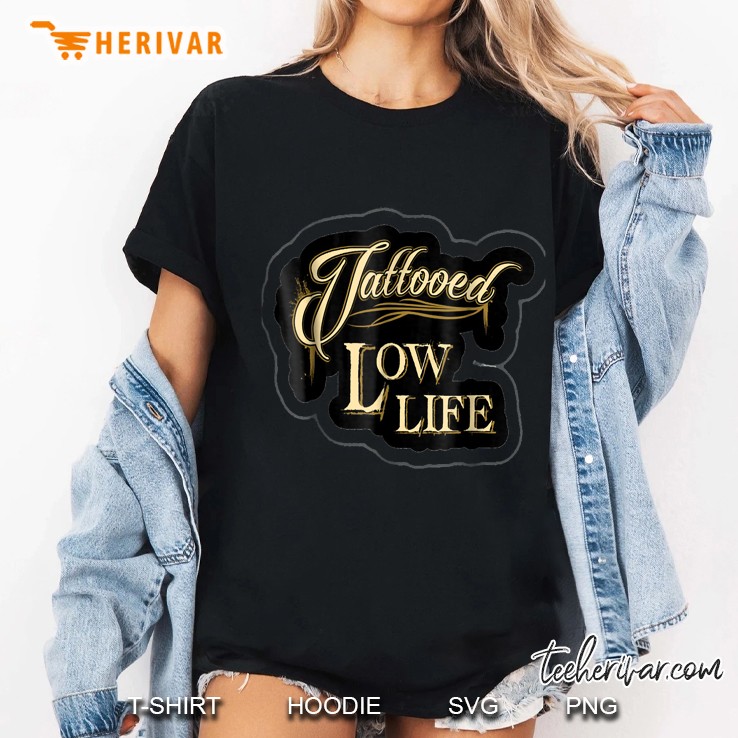 Tattooed Low Life Version2 Ladies Tee