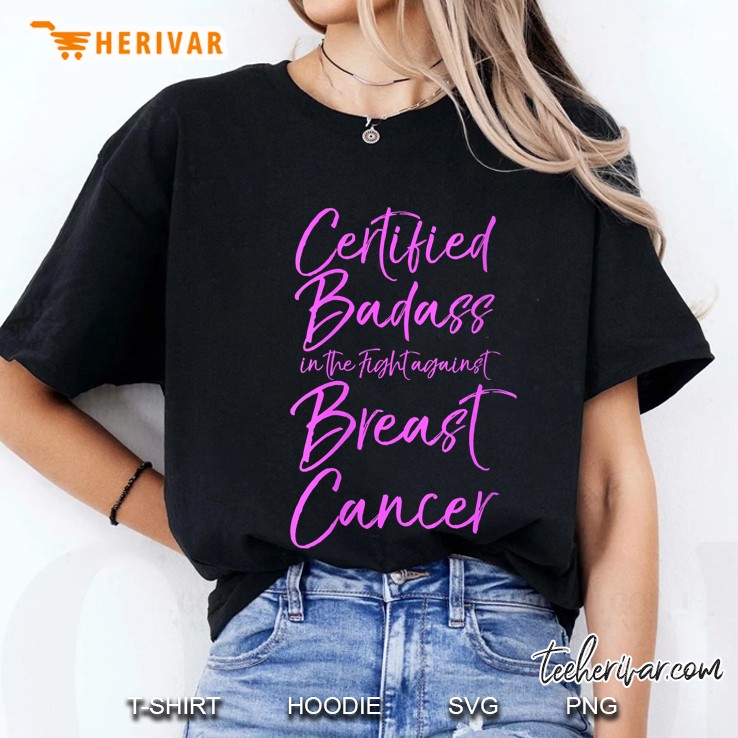Certified Badass In The Fight Against Breast Cancer Ladies Tee