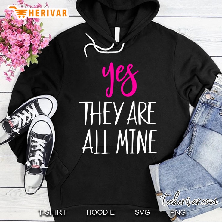 Yes They Are All Mine Black Version Hoodie